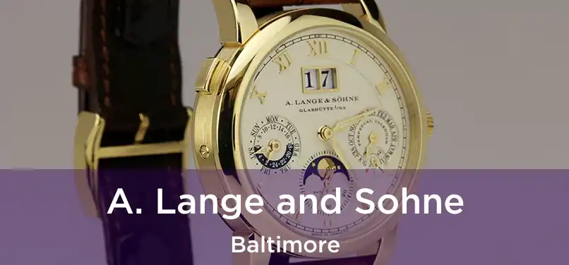A. Lange and Sohne Baltimore