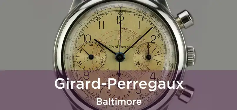  Girard-Perregaux Baltimore