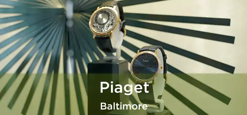Piaget Baltimore