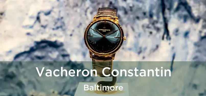 Vacheron Constantin Baltimore